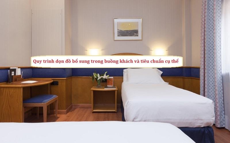 Chuẩn mực dọn phòng và cách bổ sung đồ cho dịch vụ Housekeeping khách sạn